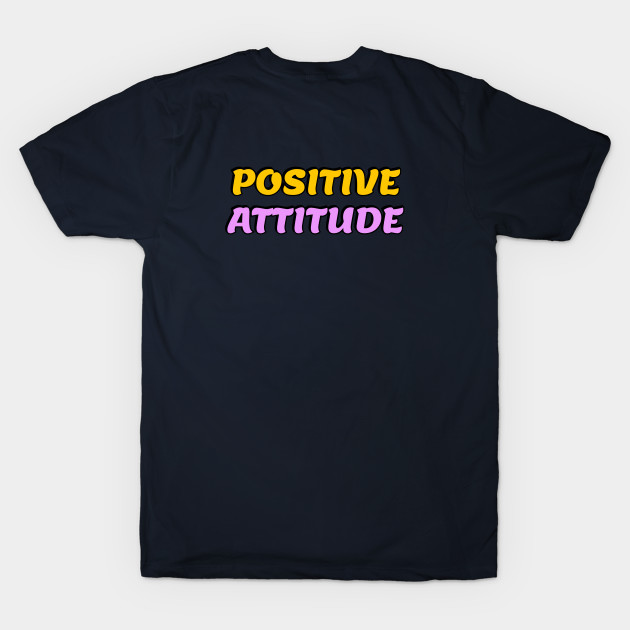 POSITIVE ATTITUDE by InspireMe